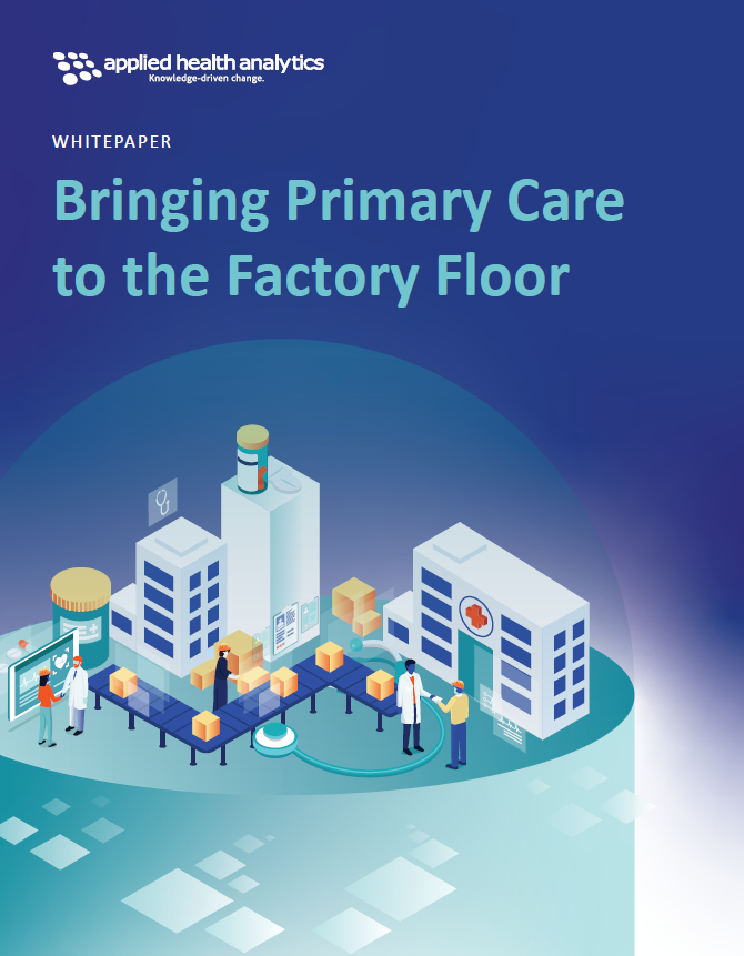 Bringing Primary Care to the Factory Floor