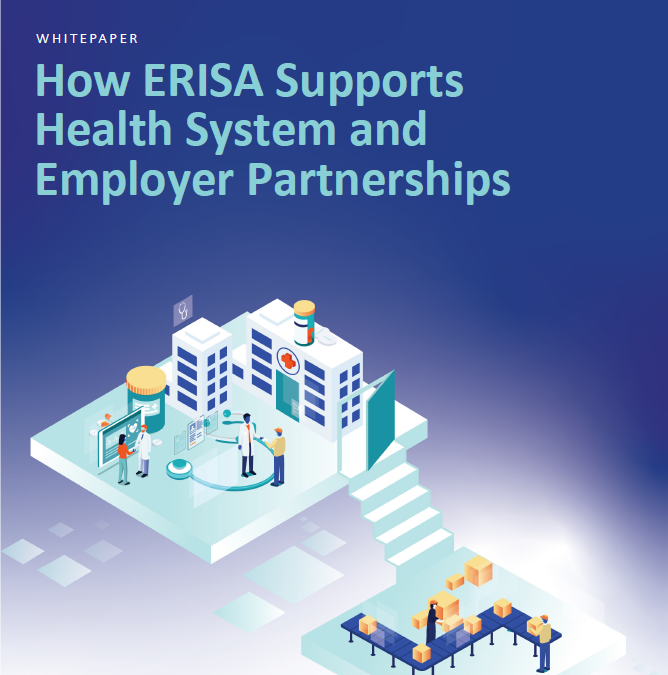 How ERISA Supports Health System and Employer Partnerships